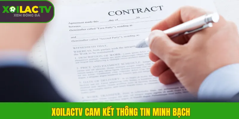 Điều Khoản Điều Kiện 1 XoilacTV cam kết thông tin minh bạch