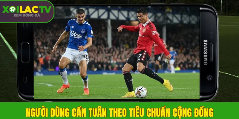 Điều Khoản Điều Kiện 3 Người dùng cần tuân theo tiêu chuẩn cộng đồng