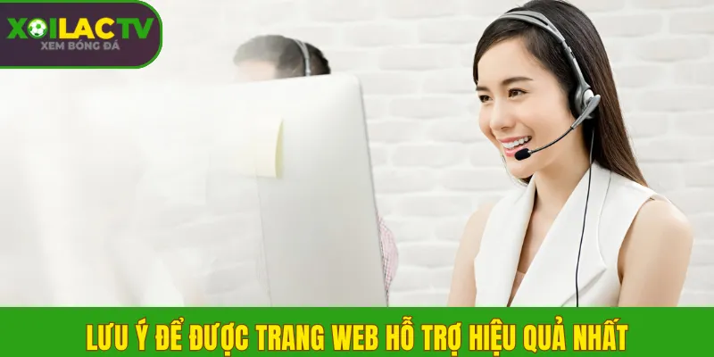 Liên hệ 3 Lưu ý để được trang web hỗ trợ hiệu quả nhất
